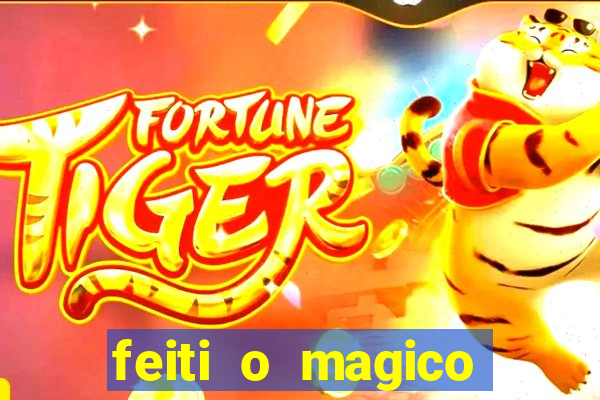 feiti o magico manga ler online